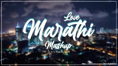 Marathi Love Mashup 2022 - Manoj Kadam